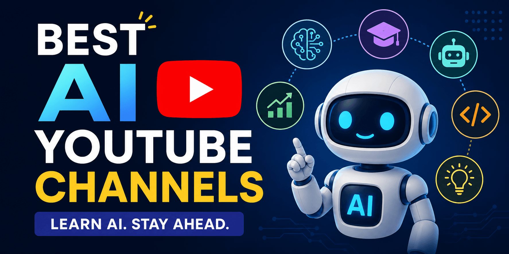 Best AI YouTube Channels in 2026: 20 Channels to Learn Artificial Intelligence Faster