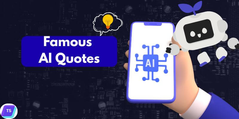30+ Famous AI Quotes That Define the Future of Artificial Intelligence